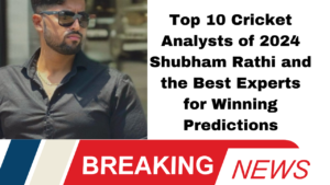 "Top 10 Cricket Analysts of 2024: Shubham Rathi and the Best Experts for Winning Predictions!"