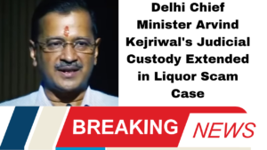Delhi Chief Minister Arvind Kejriwal's Judicial Custody Extended in Liquor Scam Case