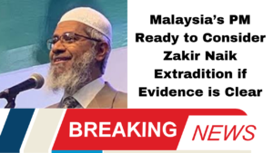 Malaysia’s PM Ready to Consider Zakir Naik Extradition if Evidence is Clear