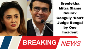 Sreelekha Mitra Slams Sourav Ganguly 'Don’t Judge Bengal by One Incident