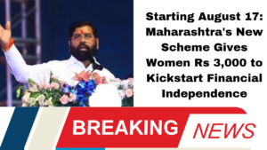 Starting August 17: Maharashtra's New Scheme Gives Women Rs 3,000 to Kickstart Financial Independence