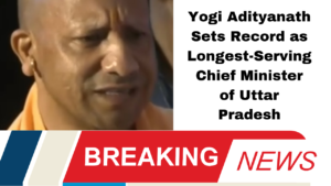 Yogi Adityanath Sets Record as Longest-Serving Chief Minister of Uttar Pradesh