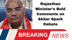 Rajasthan Minister's Bold Comments on Akbar Spark Debate