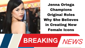 Jenna Ortega Champions Original Roles Why She Believes in Creating New Female Icons