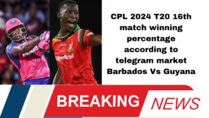 Check out the winning percentage of Barbados Royals vs Guyana amazon warriors Riders 16th CPL T20 match 2024