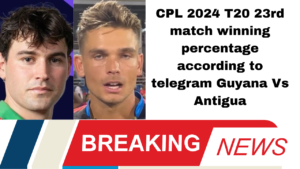 CPL 2024 T20 23rd match winning percentage according to telegram Guyana Vs Antigua