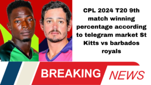 CPL 2024 T20 9th match 20winning percentage according to telegram market St Kitts vs barbados royals