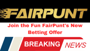 Join the Fun FairPunt's New Betting Offer