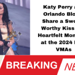 Katy Perry and Orlando Bloom Shine at 2024 MTV VMAs