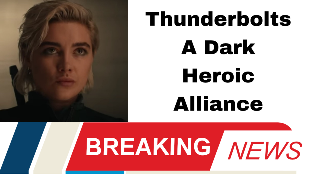 Thunderbolts A Dark Heroic Alliance