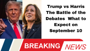 Trump vs Harris The Battle of the Debates What to Expect on September 10
