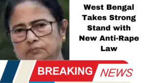 West Bengal Takes Strong Stand with New Anti-Rape Law"