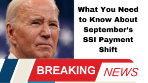 What You Need to Know About September’s SSI Payment Shift