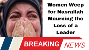 Women Weep for Nasrallah Mourning the Loss of a Leader