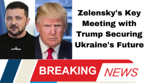 Zelensky's Key Meeting with Trump Securing Ukraine's Future
