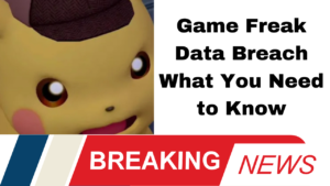 Game Freak Data Breach What You Need to Know