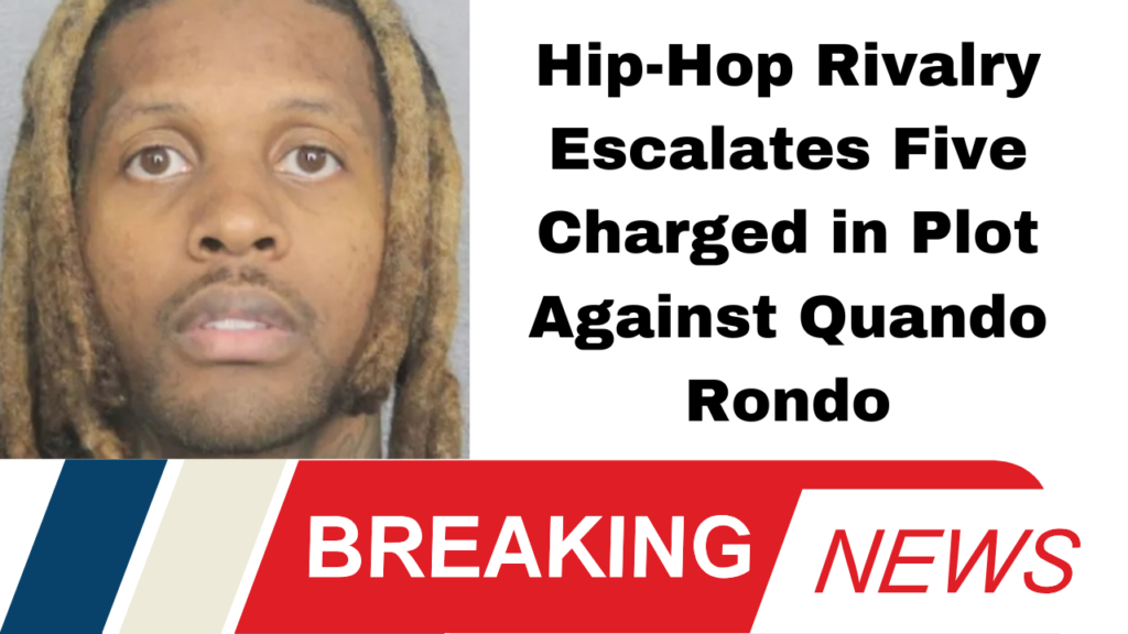 Quando Rondo, Lil Durk, murder-for-hire, hip-hop news, Chicago rappers, federal charges, King Von, Only the Family, criminal charges, rap rivalry