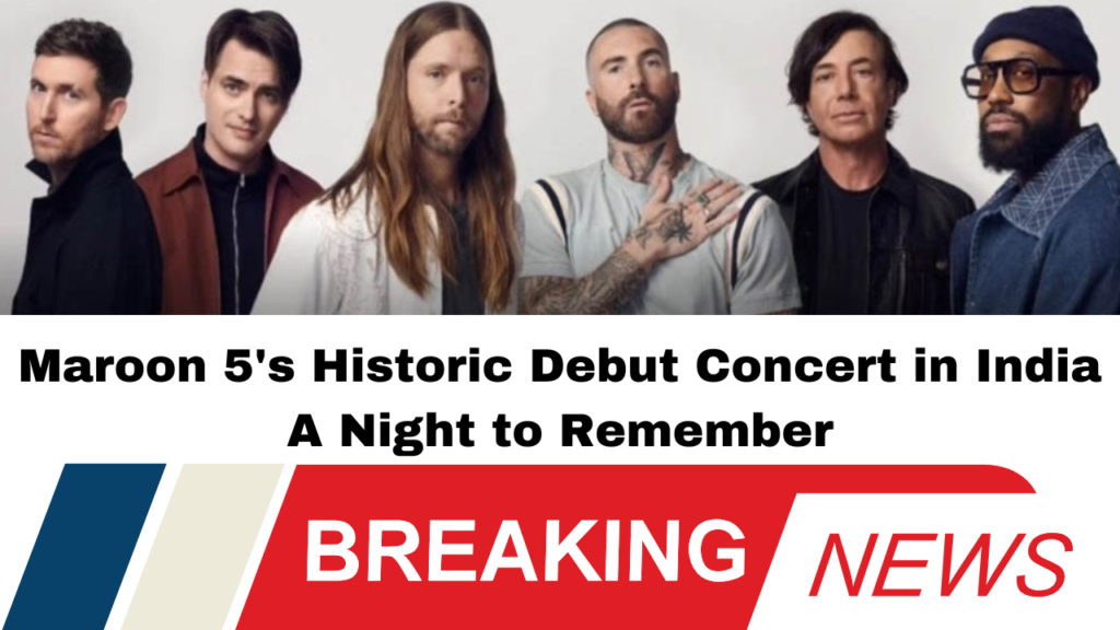 Maroon 5 to Make Historic Debut in India with Concert at Mahalaxmi Racecourse