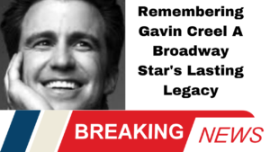 Remembering Gavin Creel A Broadway Star's Lasting Legacy
