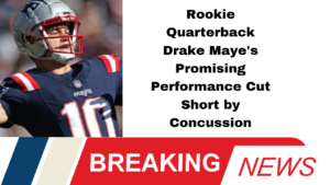 Drake Maye, Jacoby Brissett, New England Patriots, New York Jets, NFL News, Quarterback Injury, NFL 2023, Concussion Protocol, AFC East, Rookie Quarterback