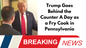 Trump Goes Behind the Counter A Day as a Fry Cook in Pennsylvania